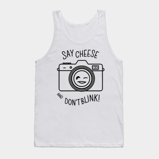 Say cheese and don't blink, Photographer Tank Top